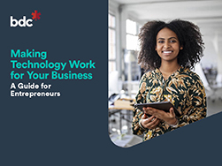entrepreneur guide to making technology work for your business