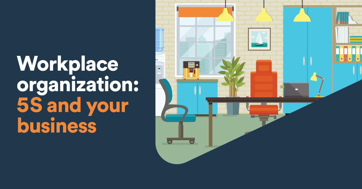 Workplace organization: 5S and your business | BDC.ca