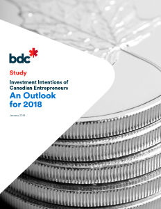 Investment Intentions of Canadian Entrepreneurs: An Outlook for 2018