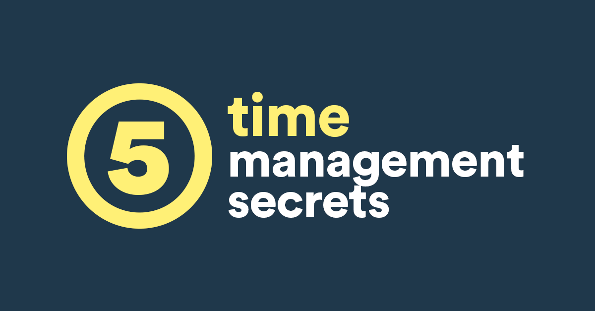 Time management secrets for busy entrepreneurs | BDC.ca