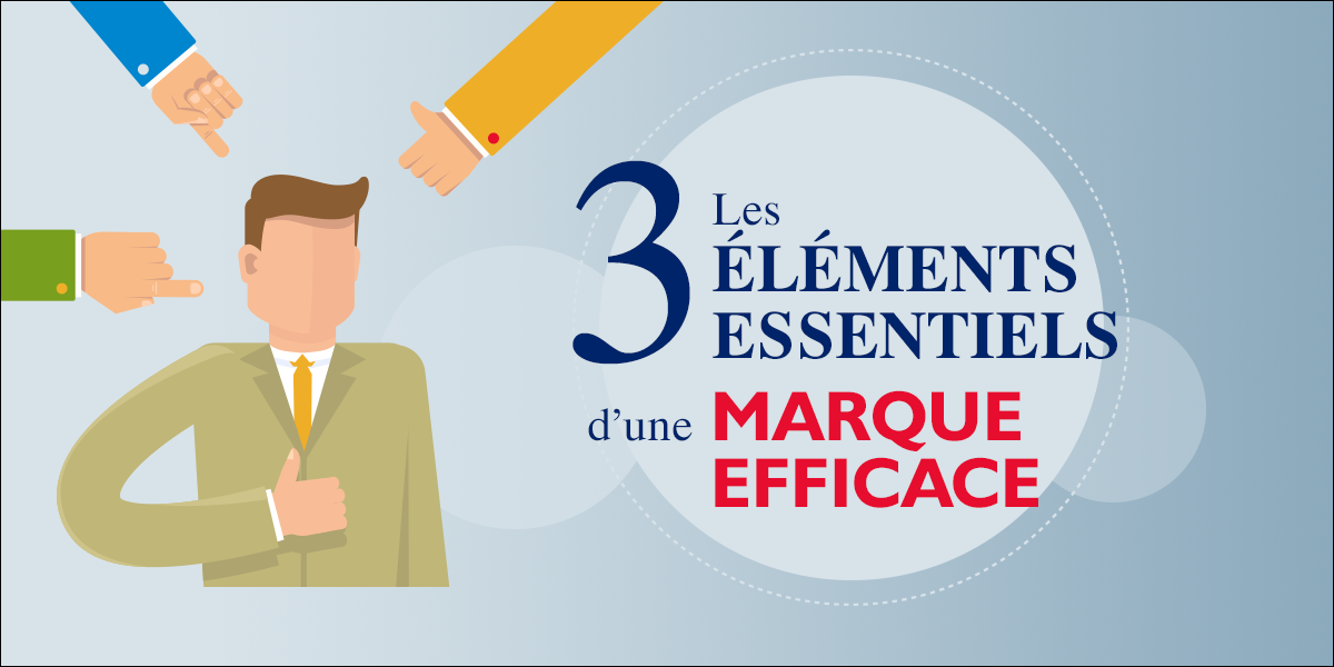 Valorisation De La Marque Les 3 Elements Essentiels Bdc Ca