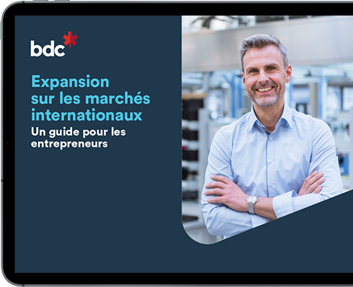 Expansion sur les marchés internationaux, un guide entrepreneur