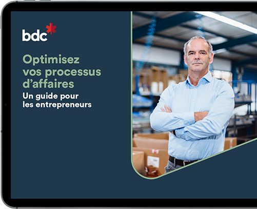 Optimisez vos processus d'affaires, guide entrepreneur